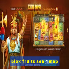 blox fruits sea 1 map